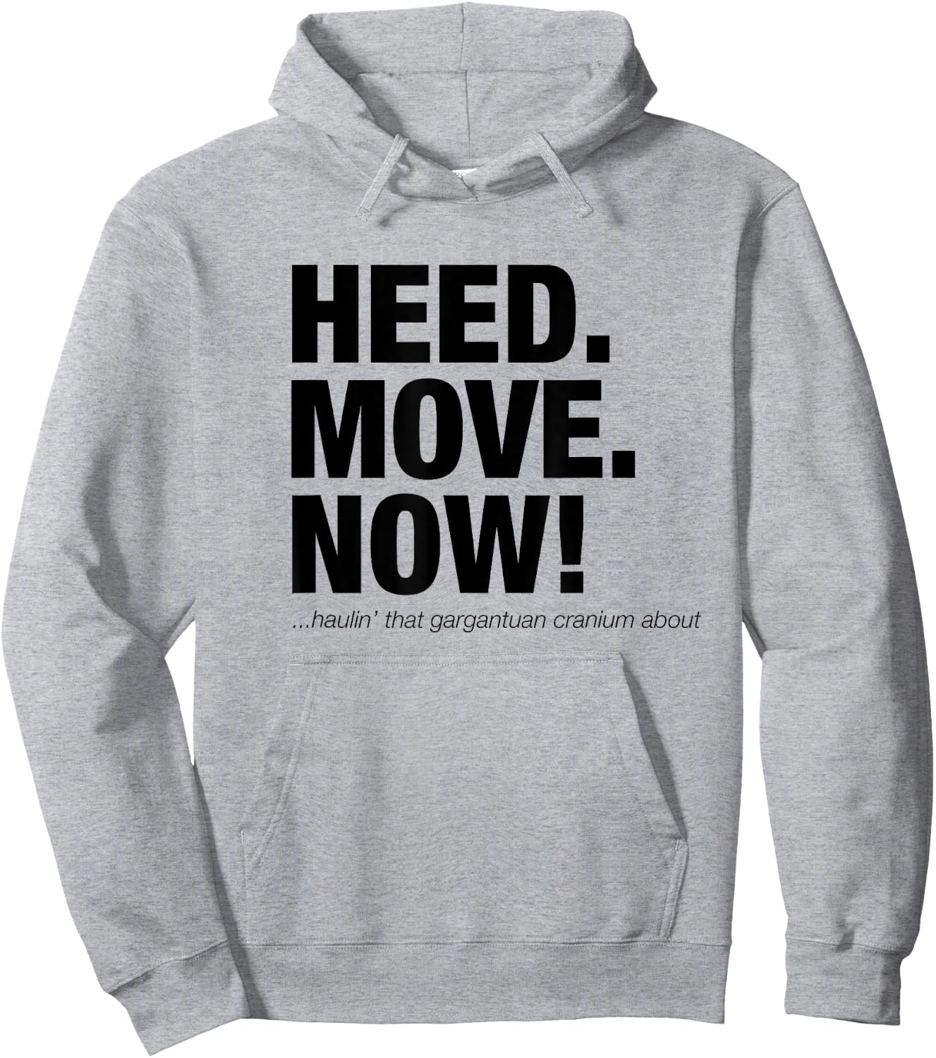 Heed Move Now - Head. Move. Now! Funny Scotsman Hoodie - Hoodie | Ash
