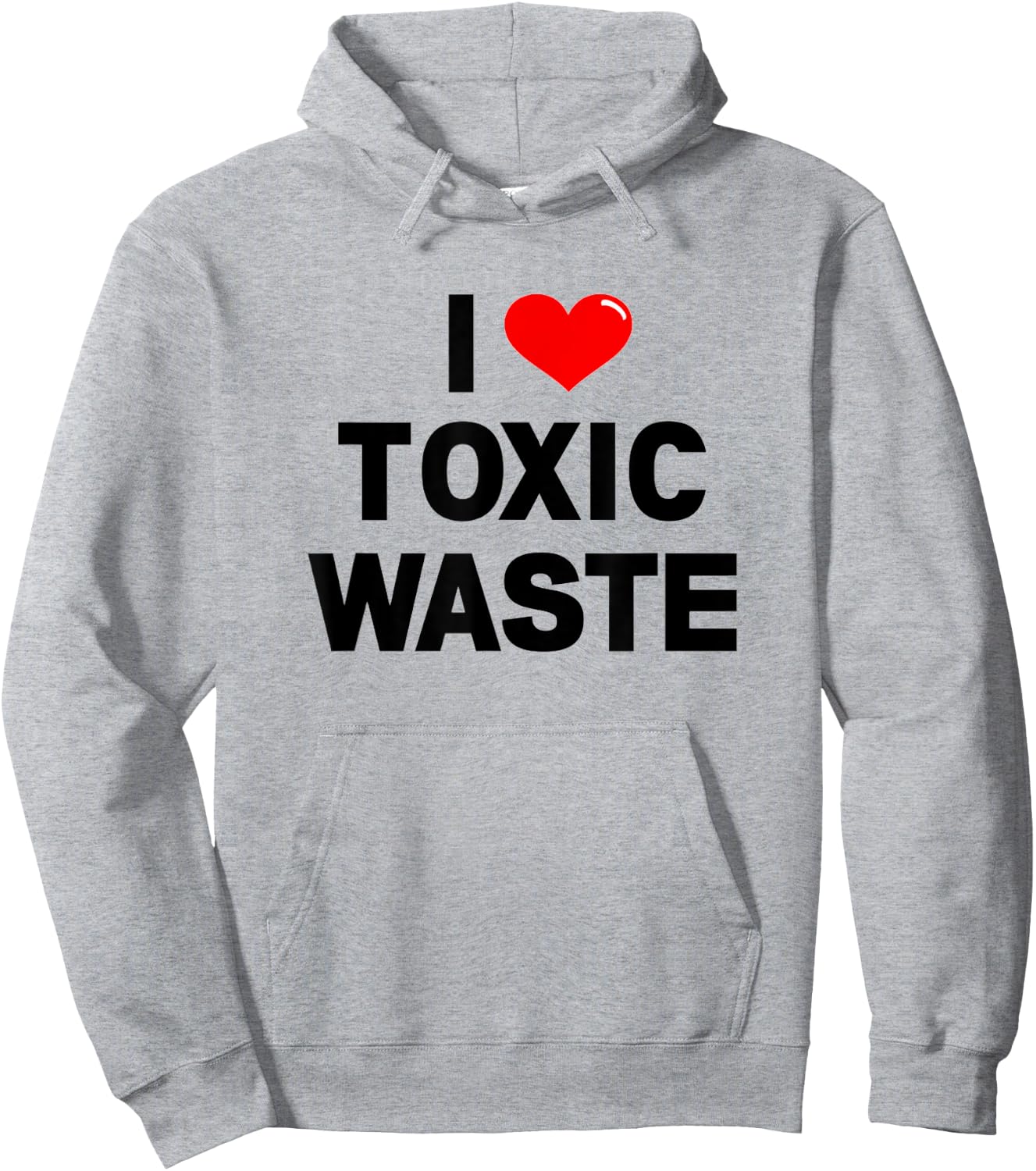 I Heart Toxic Waste Shirt Hoodie - Hoodie | Ash