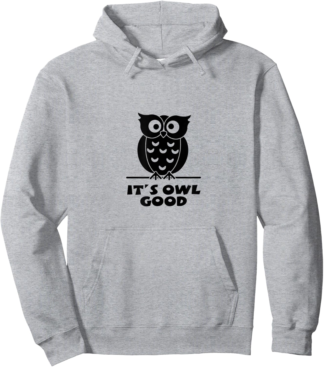 It's Owl Good | Smart Owl Always Love You Hoodie - Hoodie | Ash