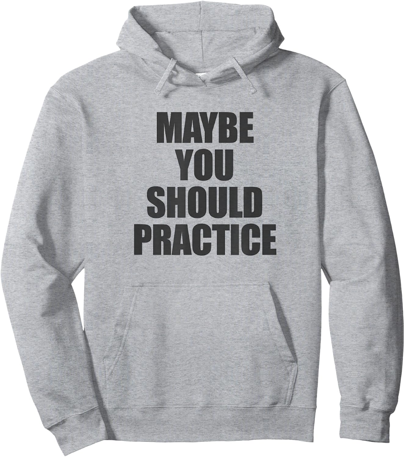 Maybe You Should Practice - | Sports Coach Hoodie - Hoodie | Ash