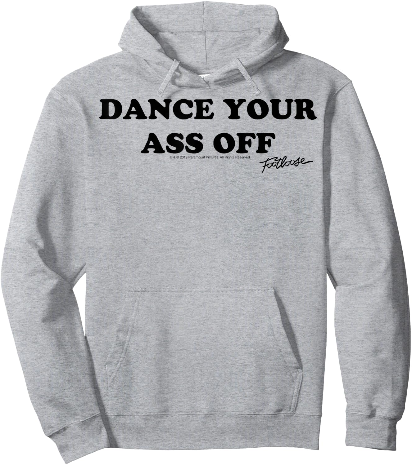Footloose Dance Your Ass Off Hoodie - Hoodie | Ash