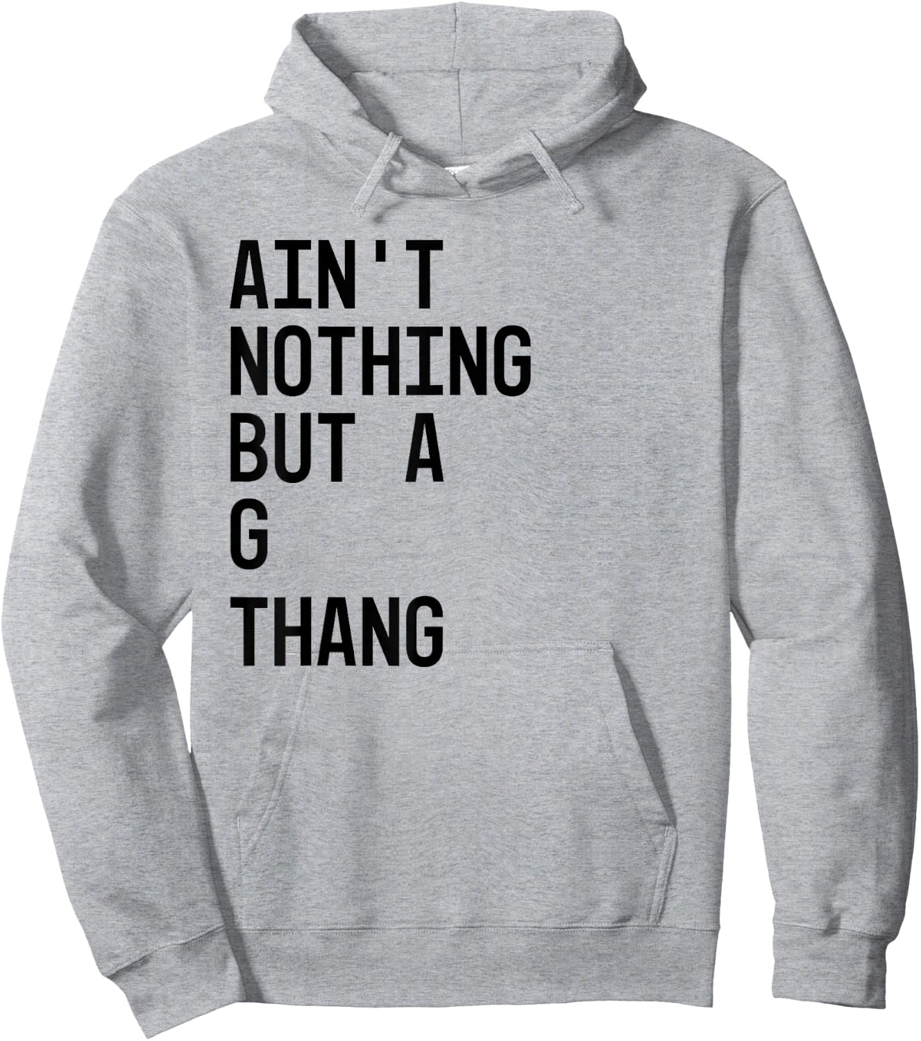 Ain't Nothing But a G Thang 90s Hoodie - Hoodie | Ash