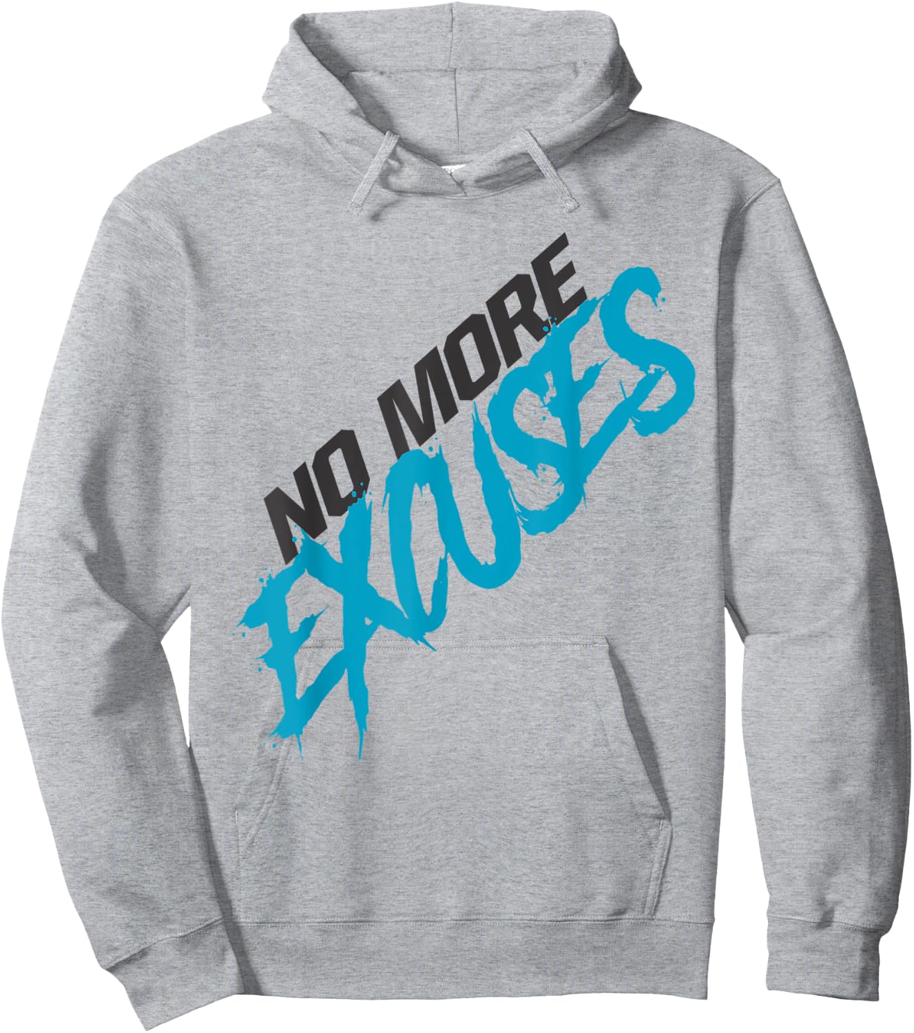 No More Excuses Hoodie - Hoodie | Ash
