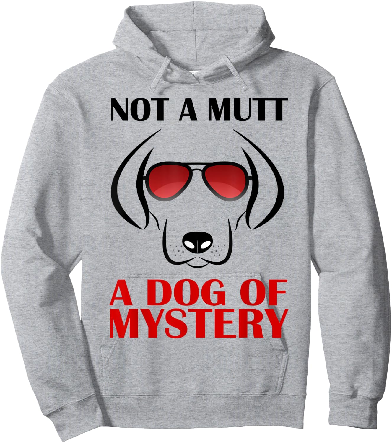 Not A Mutt A Dog Of Mystery Men Women Kids Hoodie - Hoodie | Ash