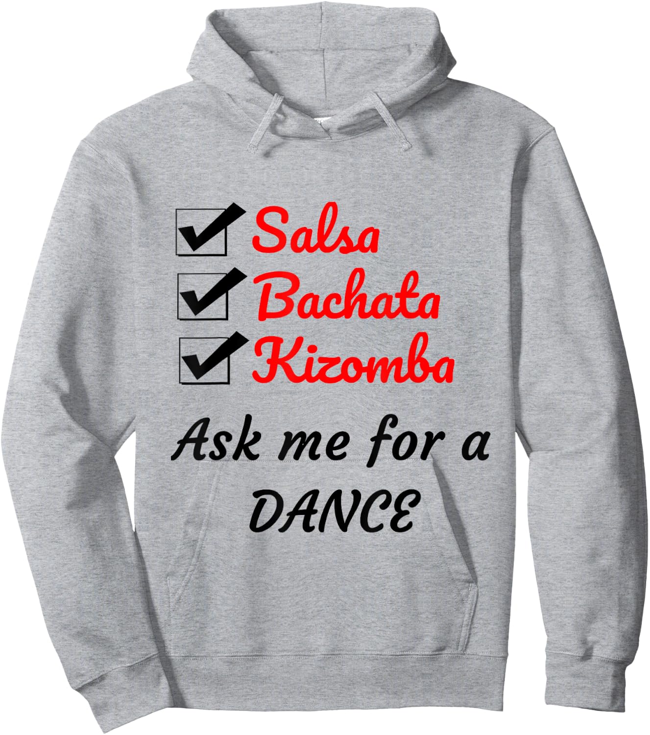 Salsa, Bachata, Kizomba Ask Me For A Dance Hoodie - Hoodie | Ash