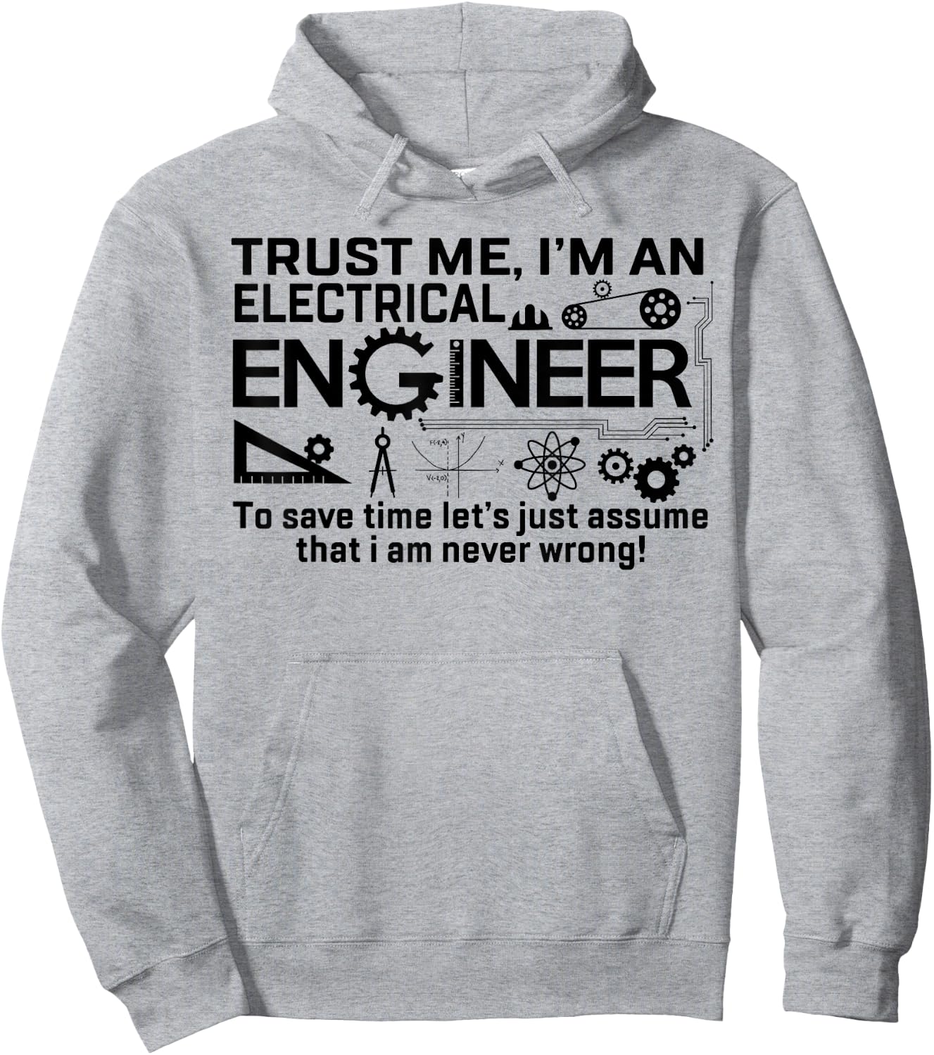 Design I Am An Electrical Engineer Hoodie - Hoodie | Ash