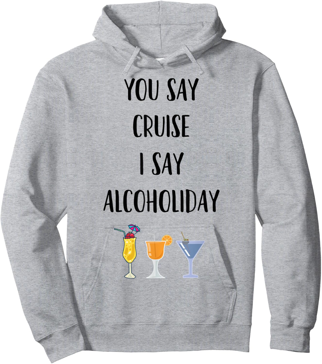 Cruise Alcoholiday Funny Booze Alcohol Drinking Hoodie - Hoodie | Ash