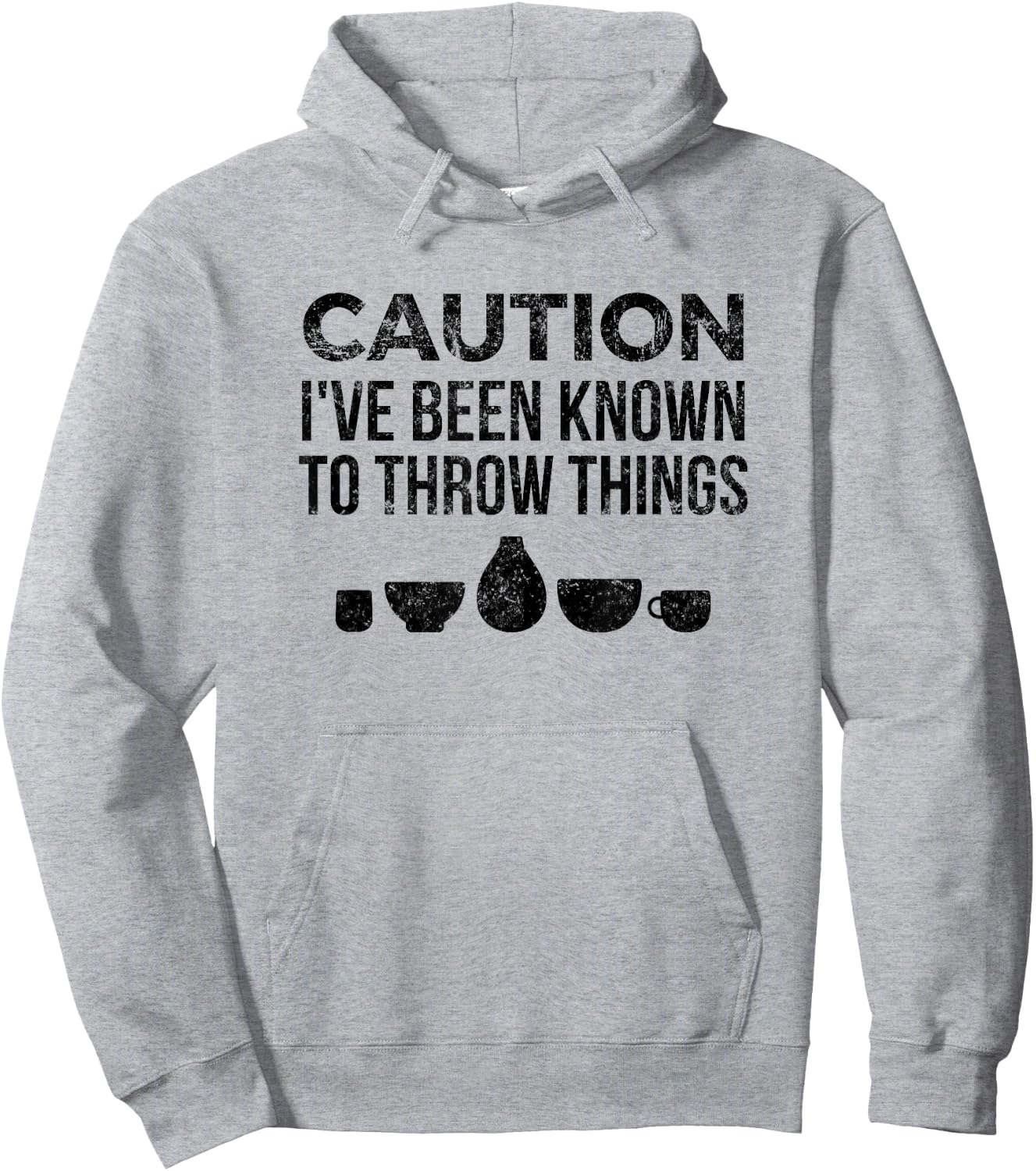 Pottery Funny for Ceramics Artist Throw Things Hoodie - Hoodie | Ash