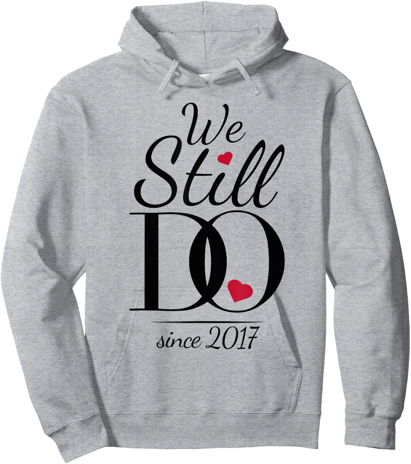 Wedding Anniversary - We Still Do Since 2017 Hoodie - Hoodie | Ash