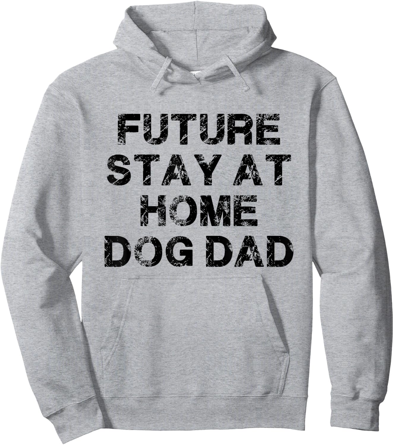 Future Stay At Home Dog Dad Gift Hoodie - Hoodie | Ash
