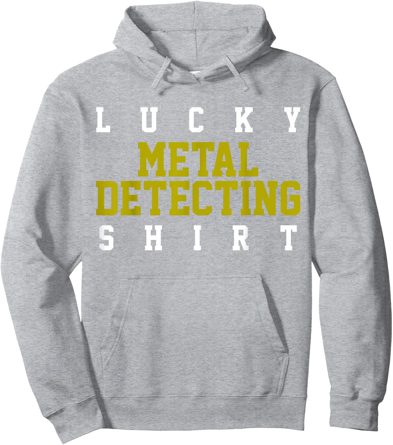 Metal Detector Metal Detecting Detectorist Gift Hoodie - Hoodie | Ash