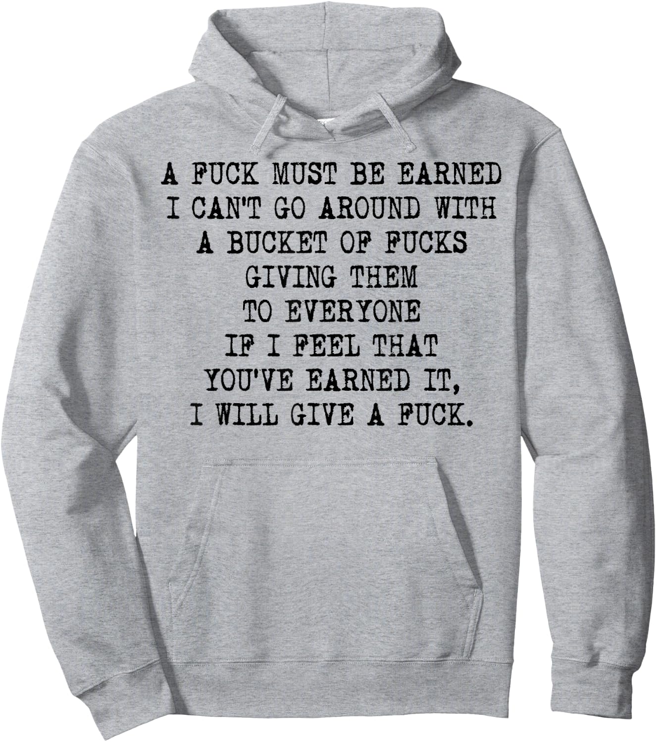 Funy A Fuck Must Be Earned Hoodie - Hoodie | Ash