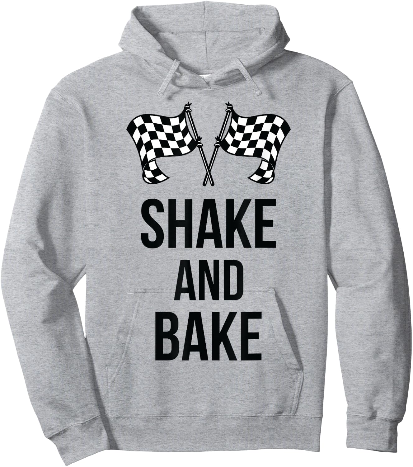 Shake and Bake Funny Racing (racing shirt) Hoodie - Hoodie | Ash