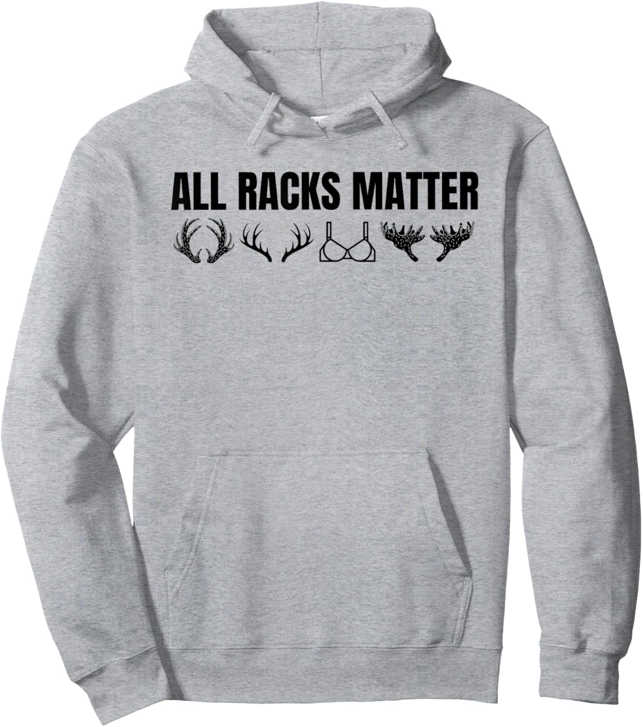 All Racks Matter Deer Hoodie - Hoodie | Ash
