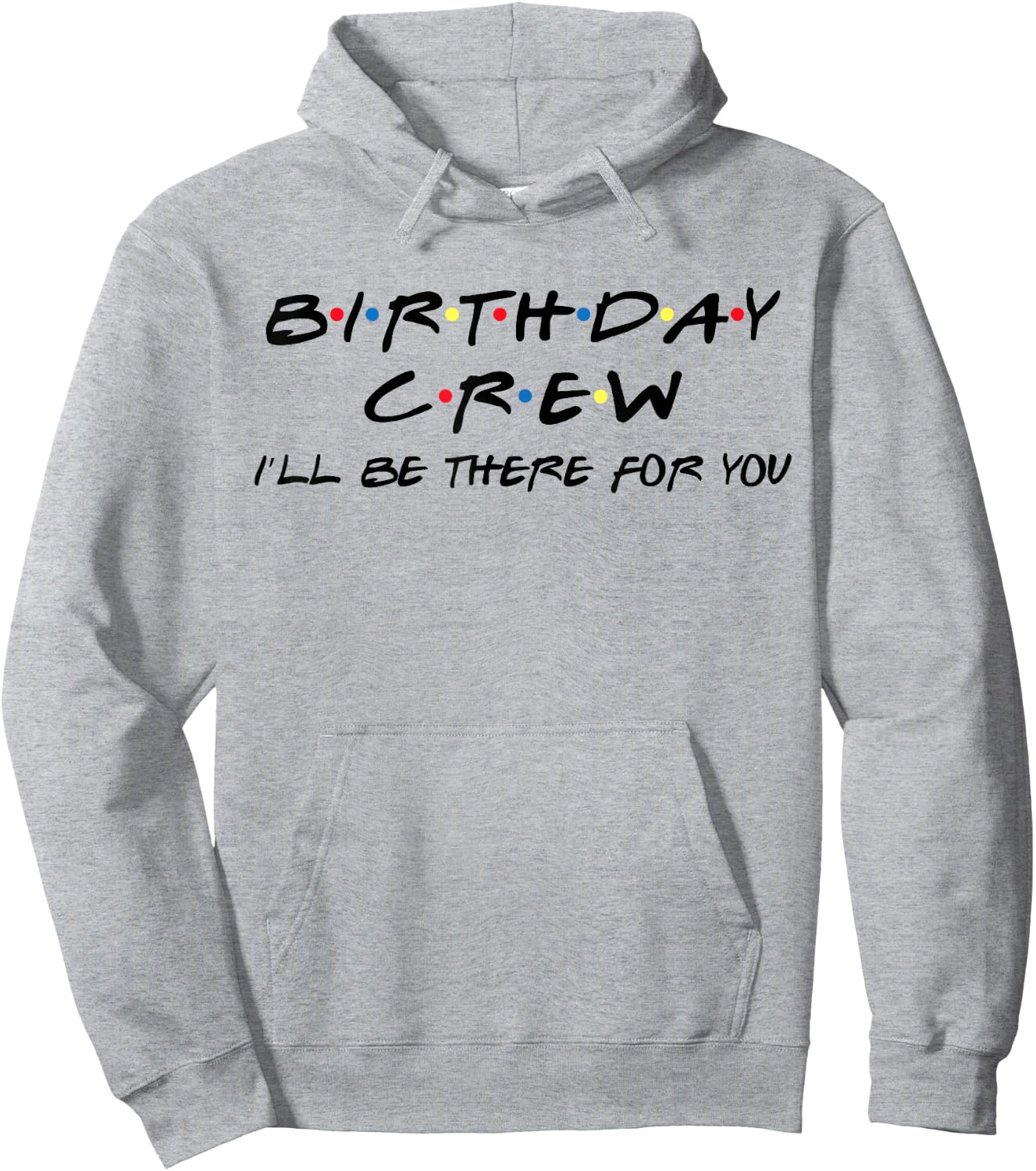 Birthday Crew Funny Birthday Squad Party Hoodie - Hoodie | Ash