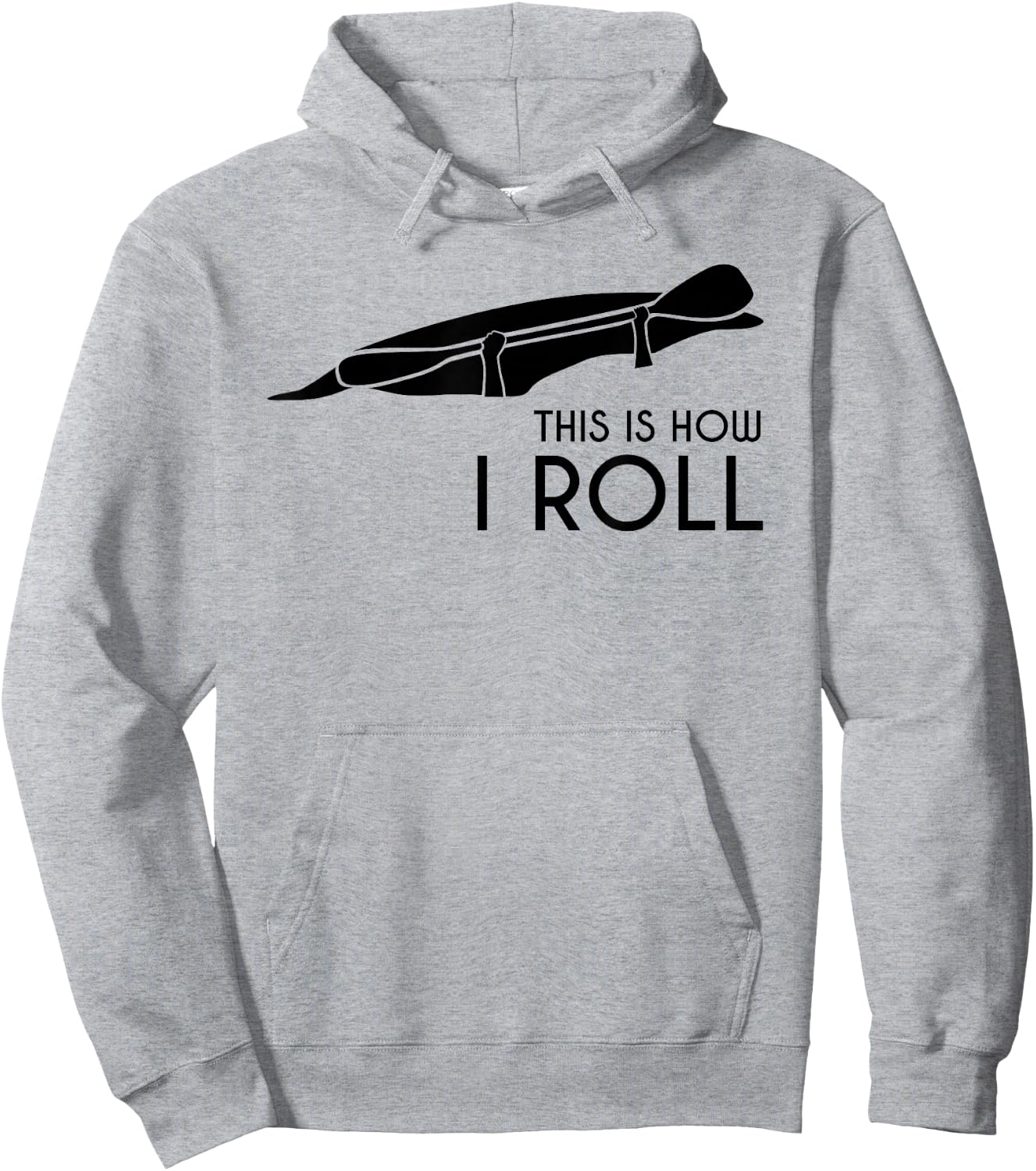 Whitewater Kayak, Kayaking - This is How I Roll Hoodie - Hoodie | Ash