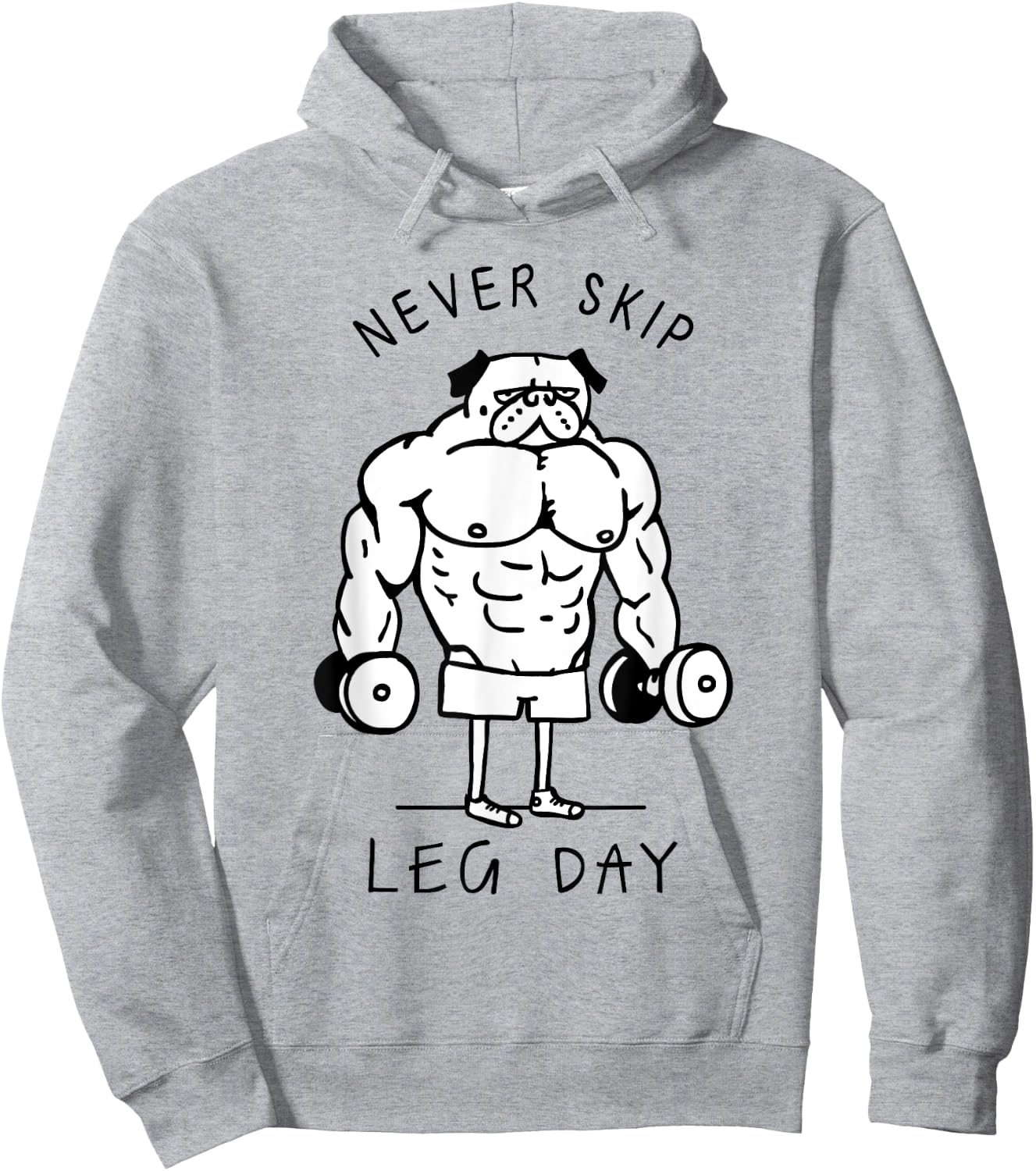 Never skip leg day Pug Hoodie - Hoodie | Ash