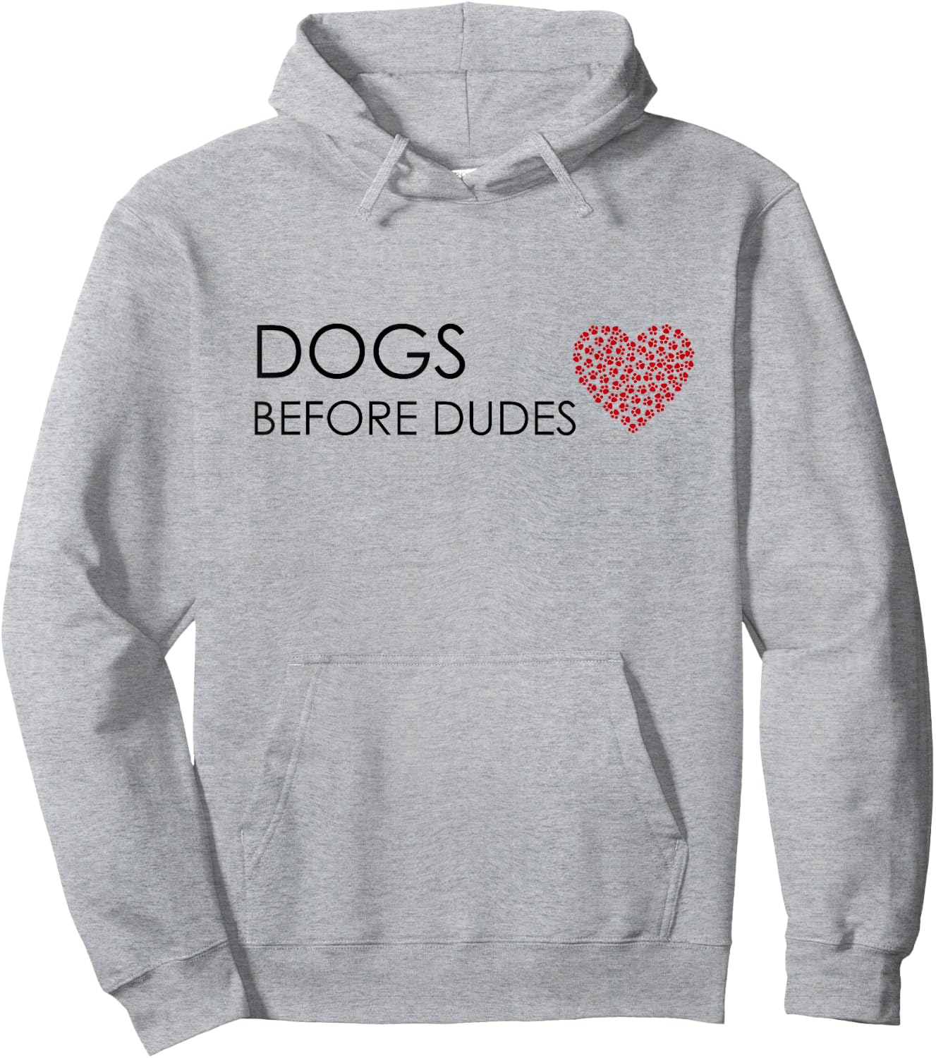 Dogs Before Dudes Dog Lover Hoodie - Hoodie | Ash