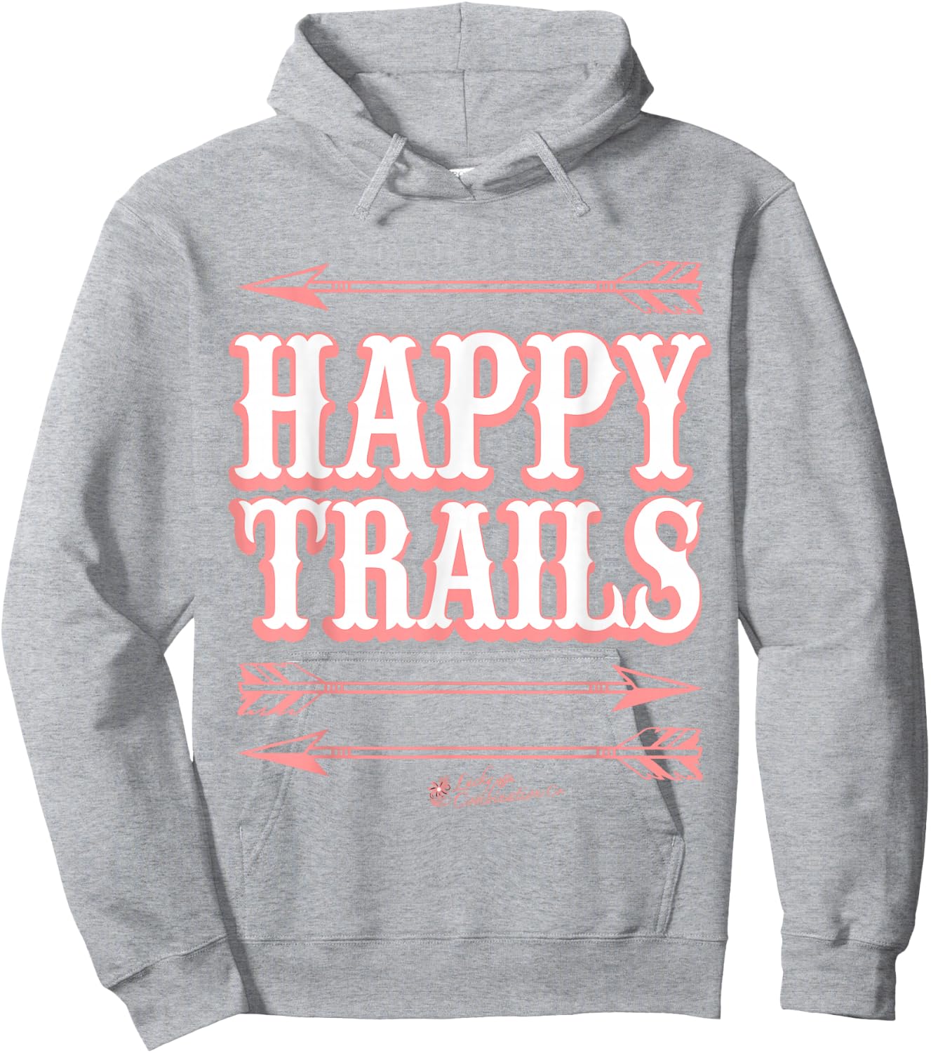 HAPPY TRAILS T Shirt Shirt Hoodie - Hoodie | Ash