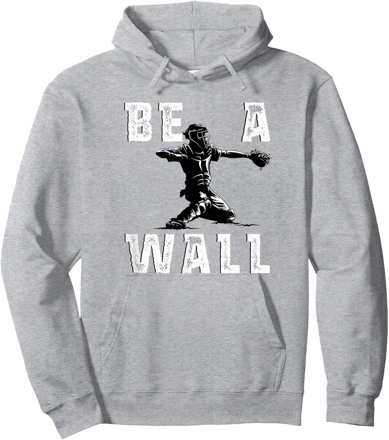 Be A Wall Baseball Catchers Themed Hoodie - Hoodie | Ash