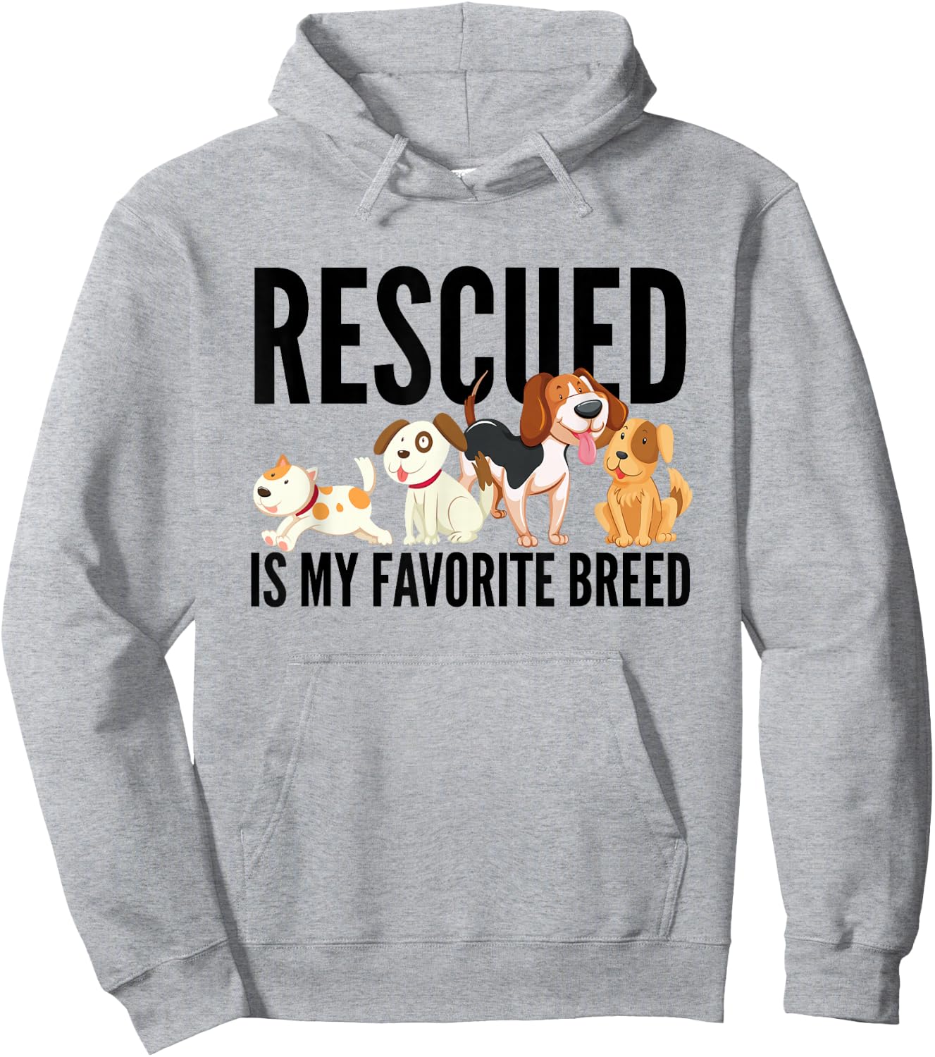 Rescued Is My Favorite Breed Dog Animal Hoodie - Hoodie | Ash