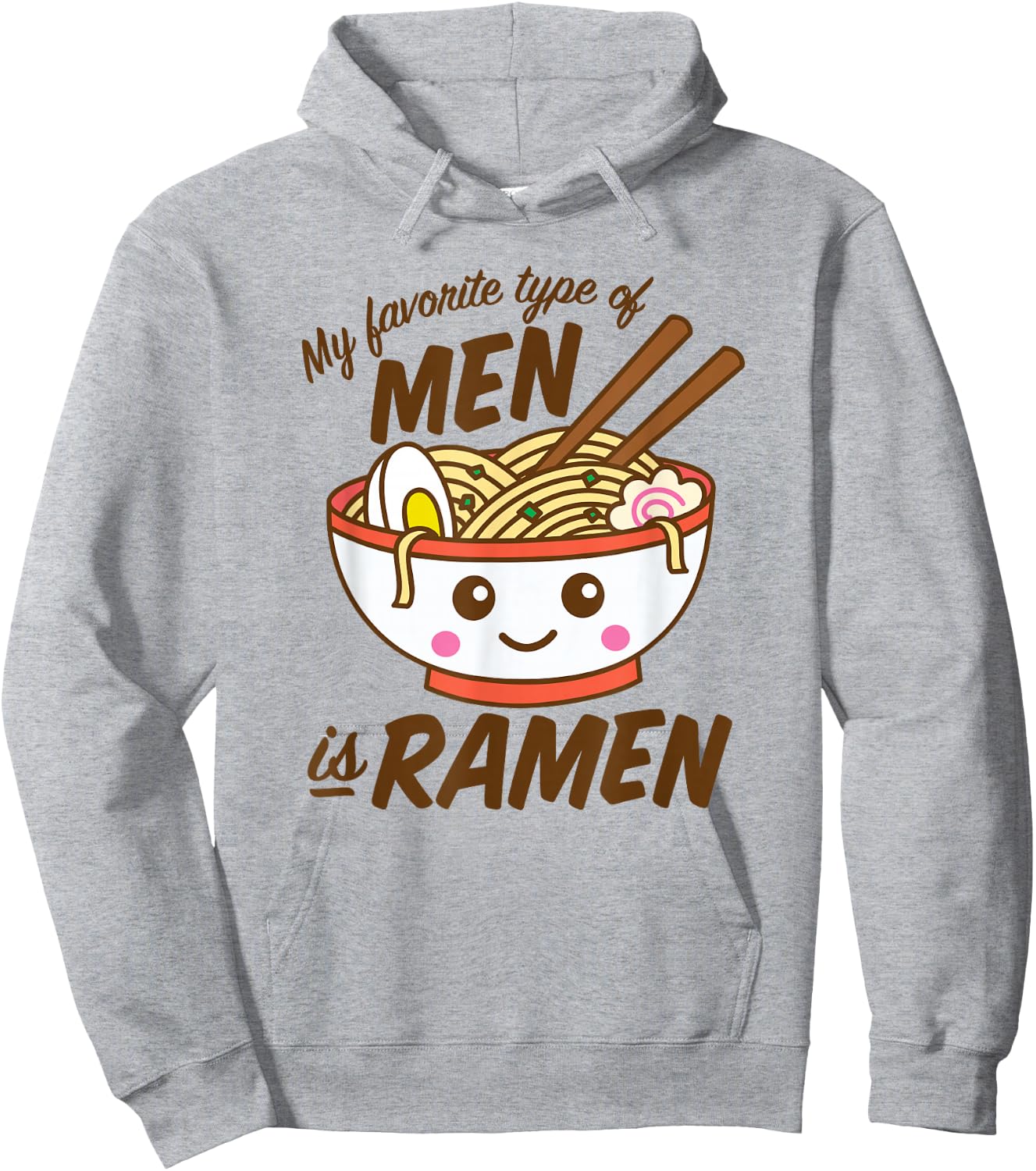My Favorite Type Of Men Is Ramen Kawaii Noodles Hoodie - Hoodie | Ash