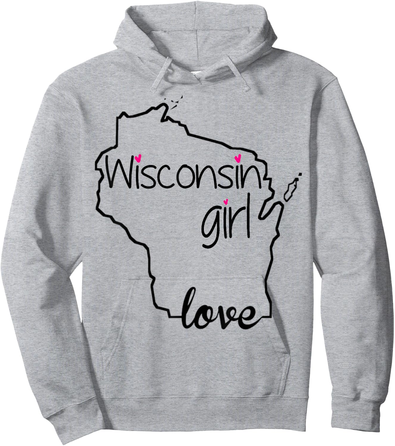 Wisconsin Girl I Love Wisconsin Home State Hoodie - Hoodie | Ash
