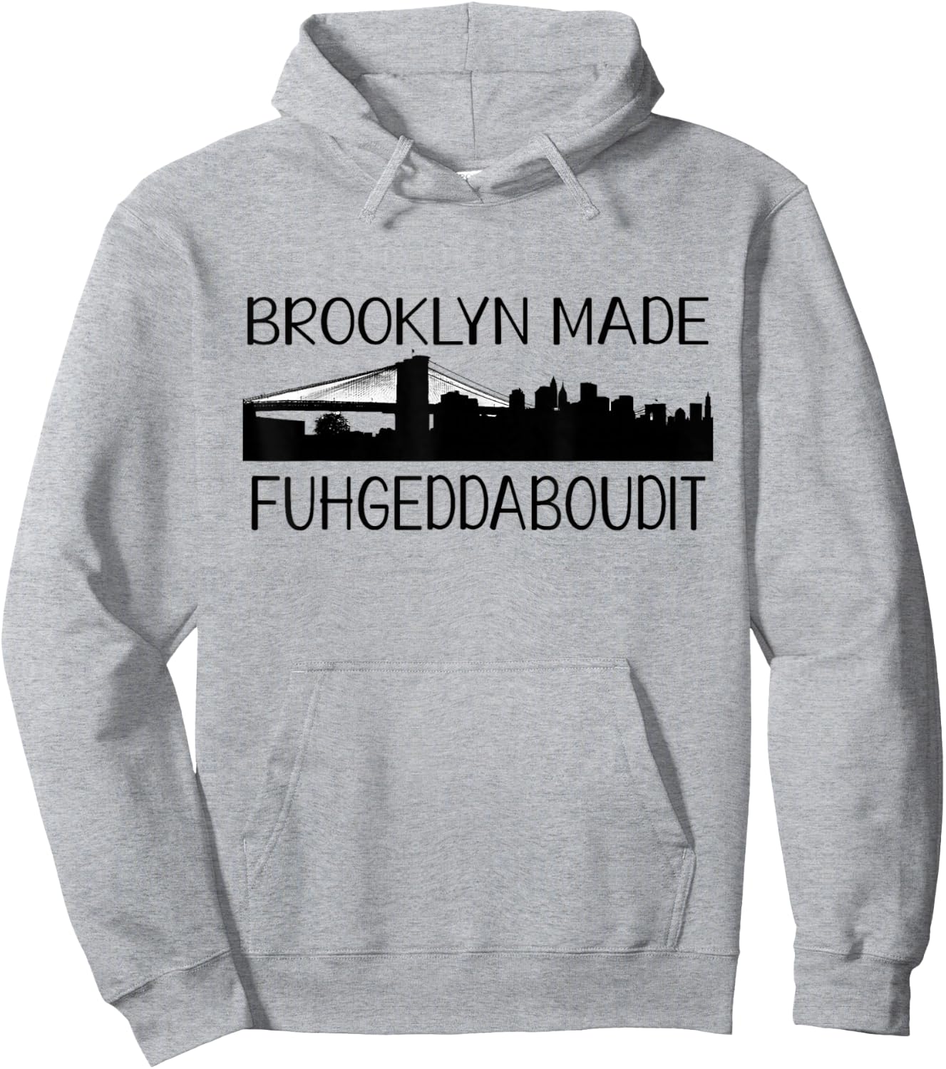 NCTF Brooklyn MADE New York FUHGEDDABOUDIT Hoodie - Hoodie | Ash