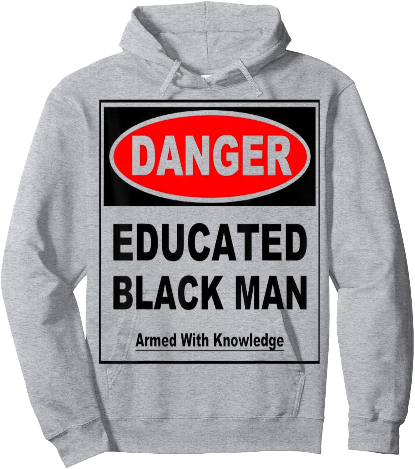 Danger Educated Black Man With Knowledge Hoodie - Hoodie | Ash