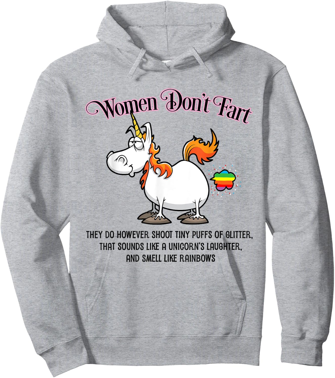 Women Don't Fart Unicorn and Rainbows Funny Hoodie - Hoodie | Ash