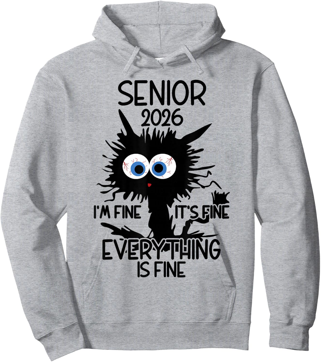 Senior 2026 I'm Fine It's Fine Hoodie - Hoodie | Ash