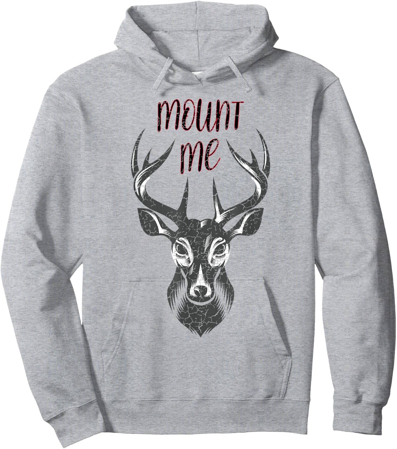Funny Deer Hunting T Shirt - Mount Me Hoodie - Hoodie | Ash