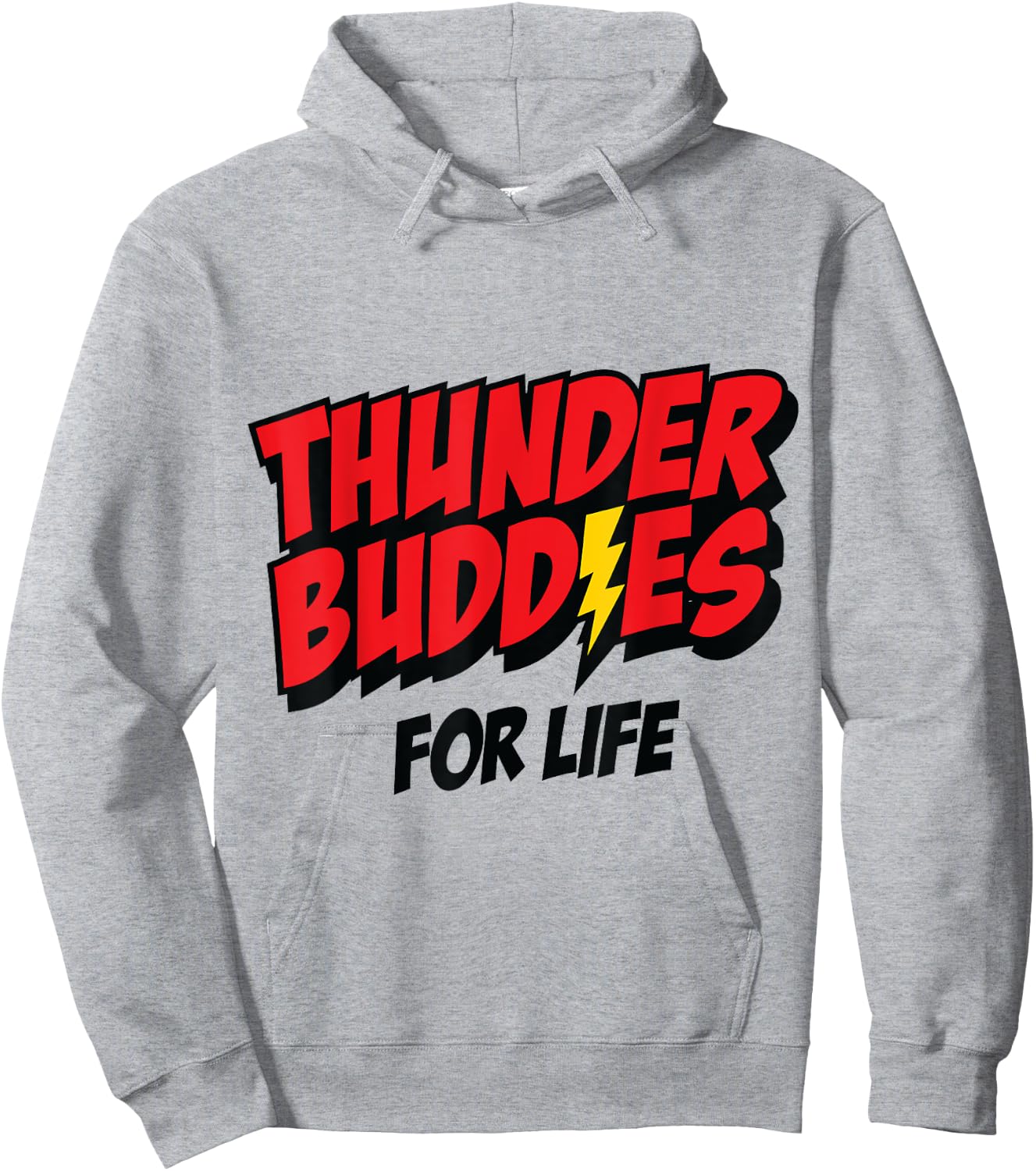 Thunder buddies for life Hoodie - Hoodie | Ash
