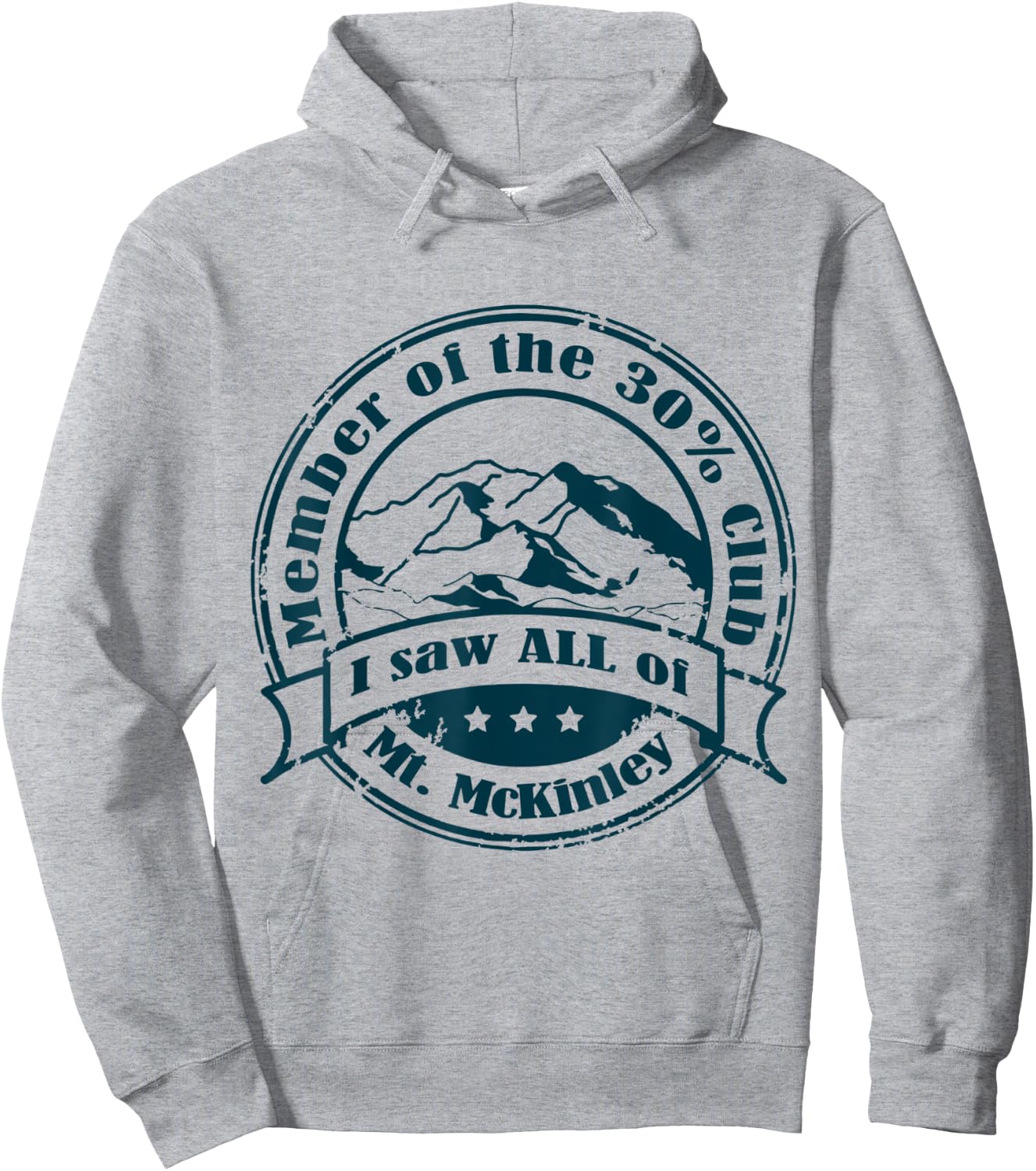 Member of 30% Club that saw ALL of Mt. McKinley Hoodie - Hoodie | Ash