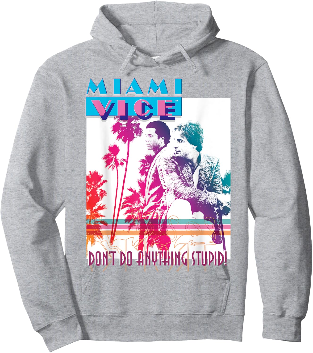 Miami Vice Don't Do Anything Stupid Hoodie - Hoodie | Ash
