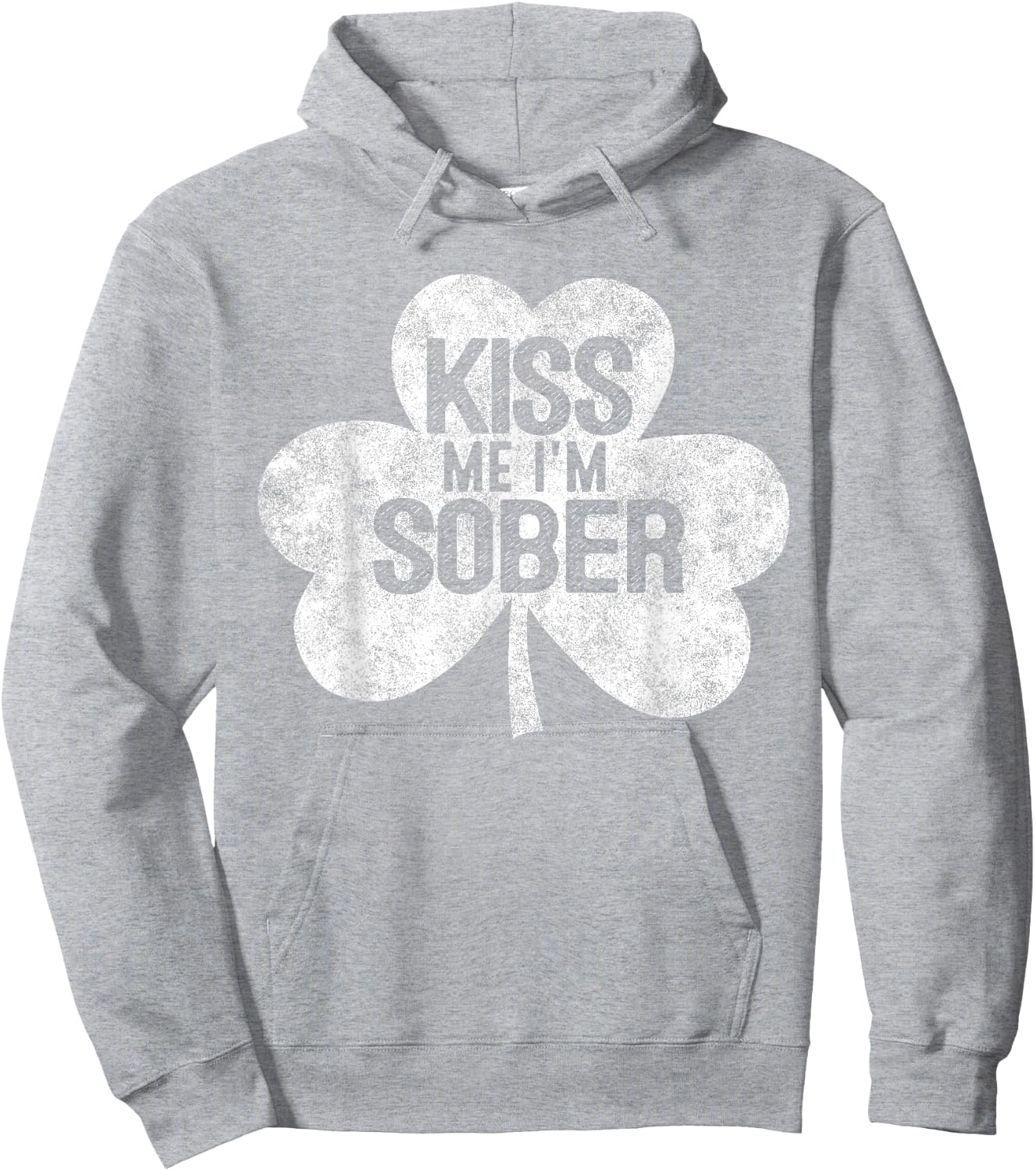 Kiss Me I'm A Sober St Patrick's Day Gift Shirt Hoodie - Hoodie | Ash