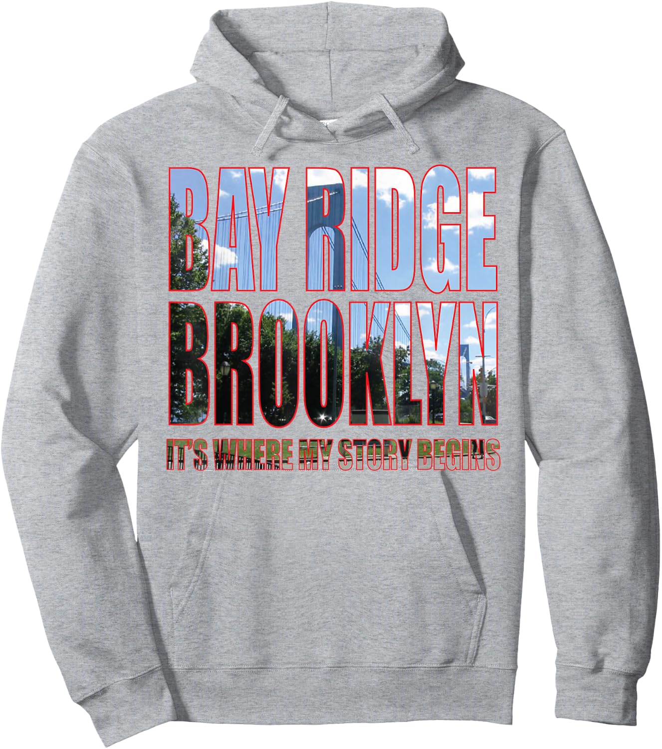 Bay Ridge Brooklyn It's Where My Story Begins Hoodie - Hoodie | Ash