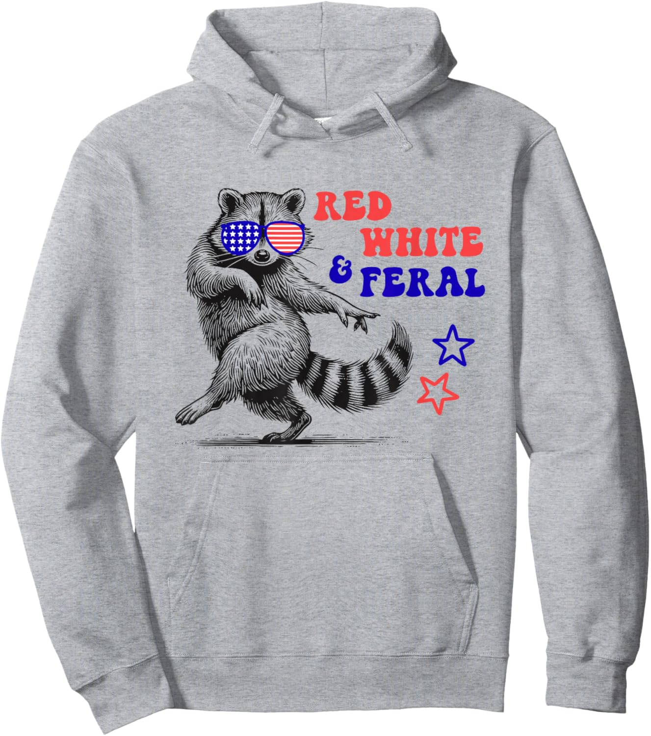 Red White and Feral Raccoon Funny 4th of July Hoodie - Hoodie | Ash