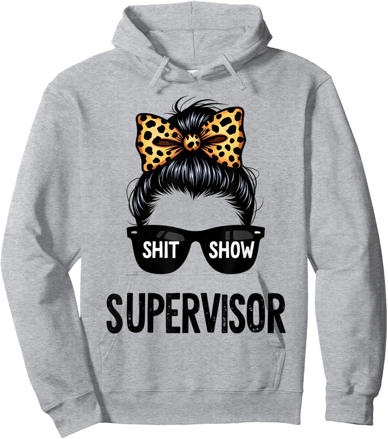 Shit Show Supervisor Messy Bun Women Hoodie - Hoodie | Ash