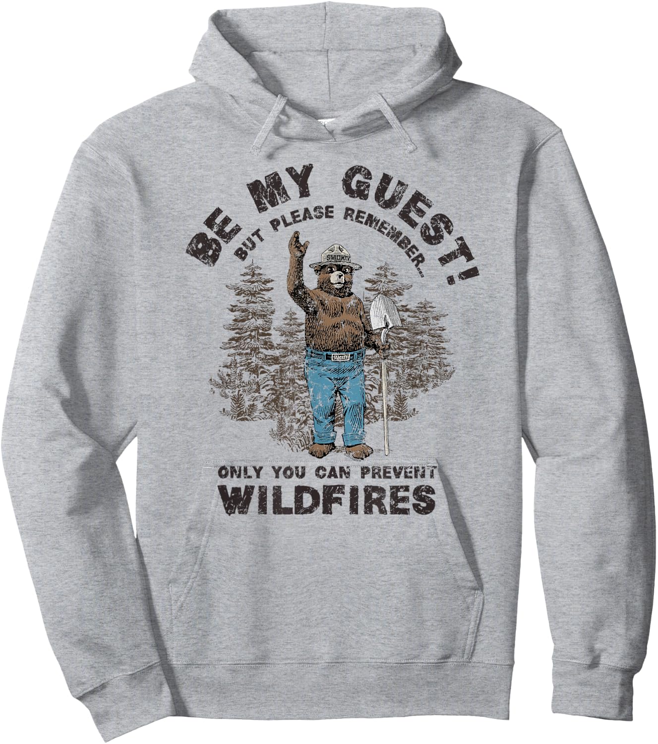 Smokey Bear Be My Guest Please Remember Hoodie - Hoodie | Ash