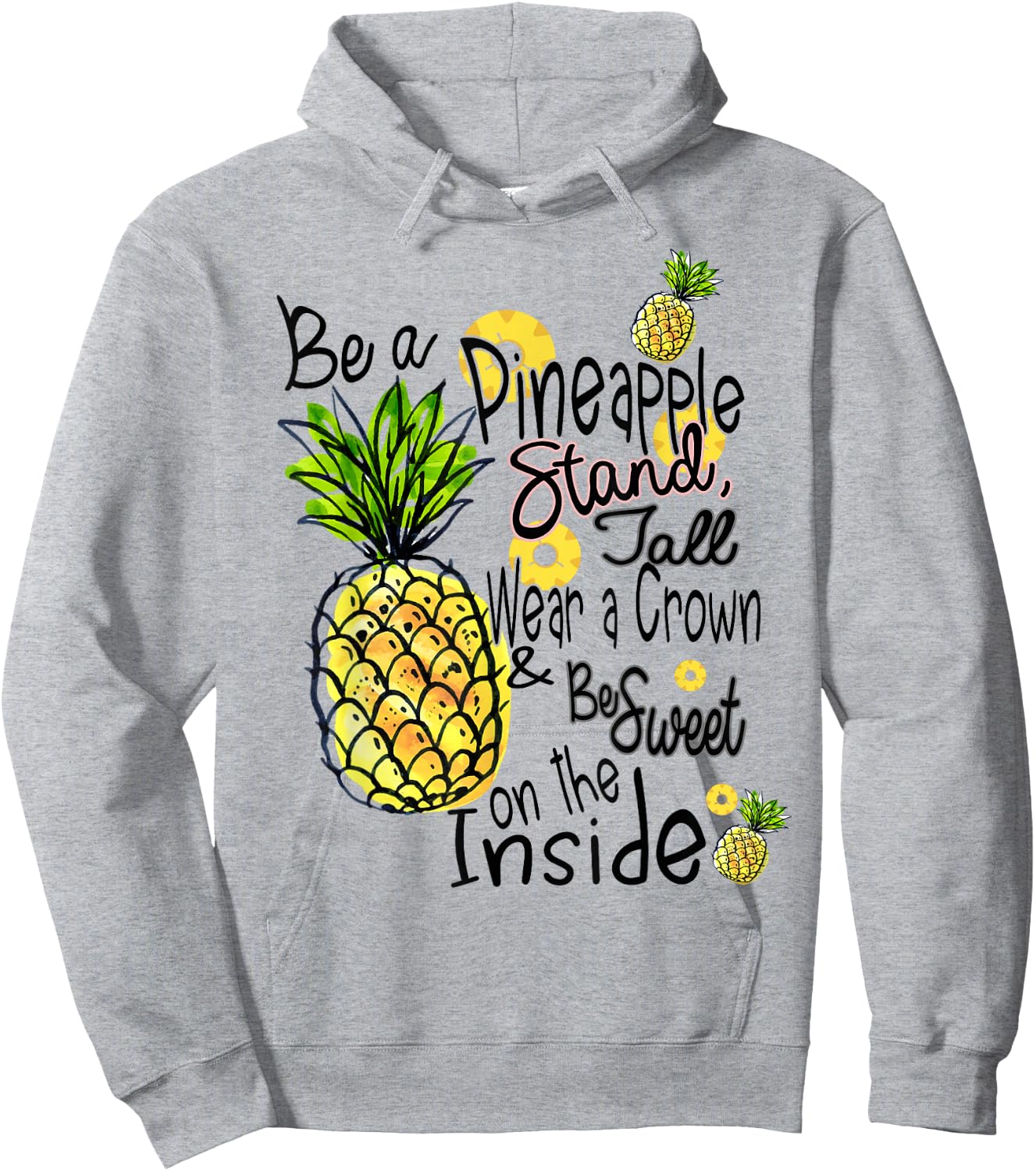 Fun Be A Pineapple Sweet Gift Hoodie - Hoodie | Ash