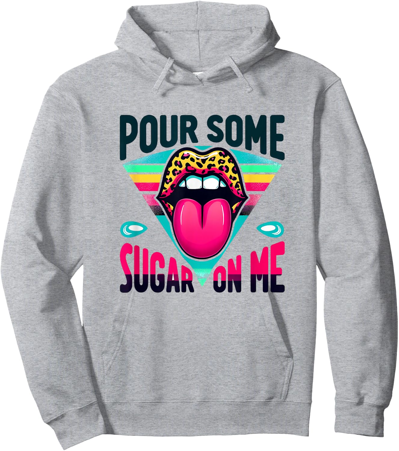 Pour Some Sugar on Me 1980's Party Hoodie - Hoodie | Ash