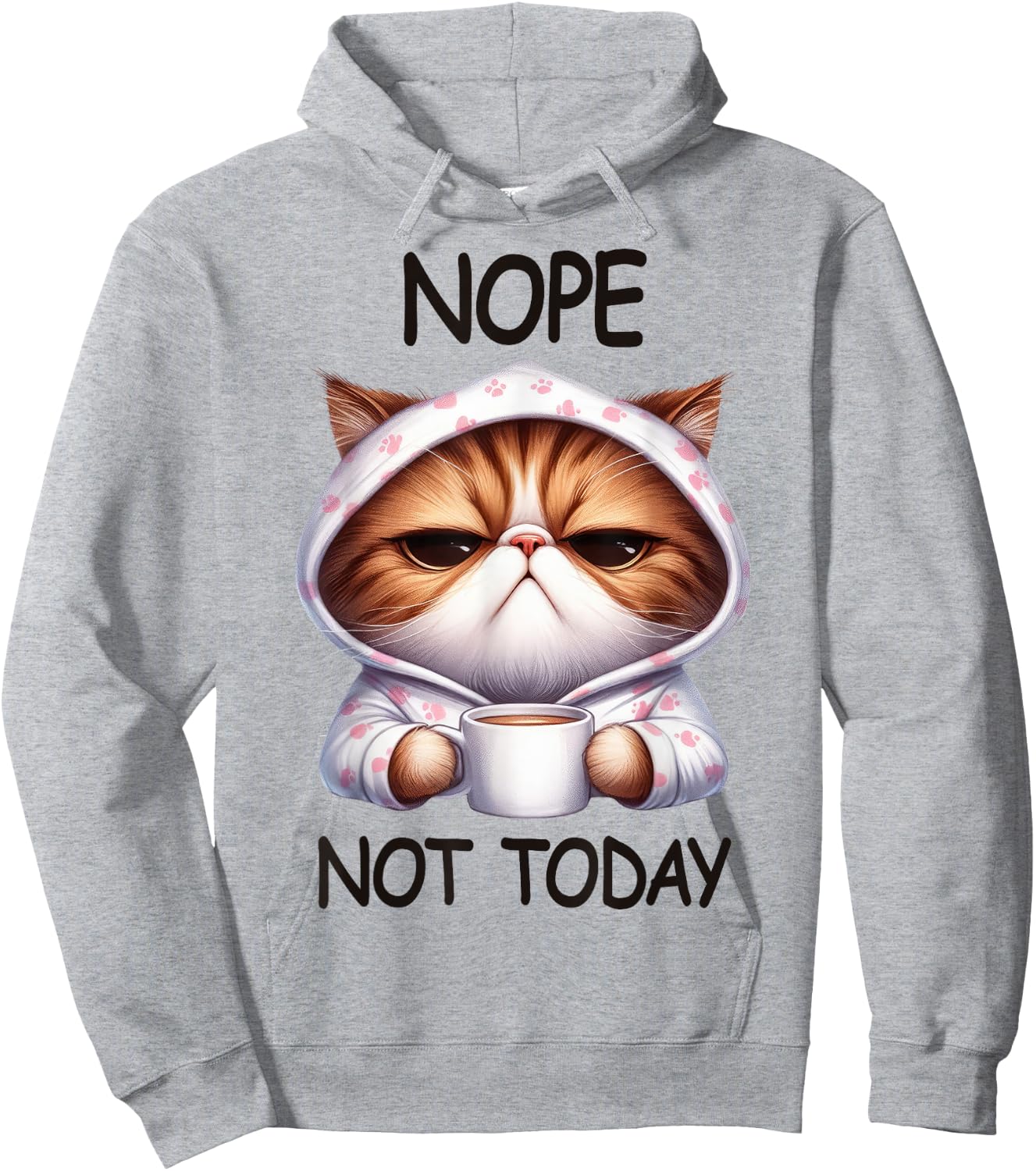 Nope Not Today Cat Coffee Humor Hoodie - Hoodie | Ash