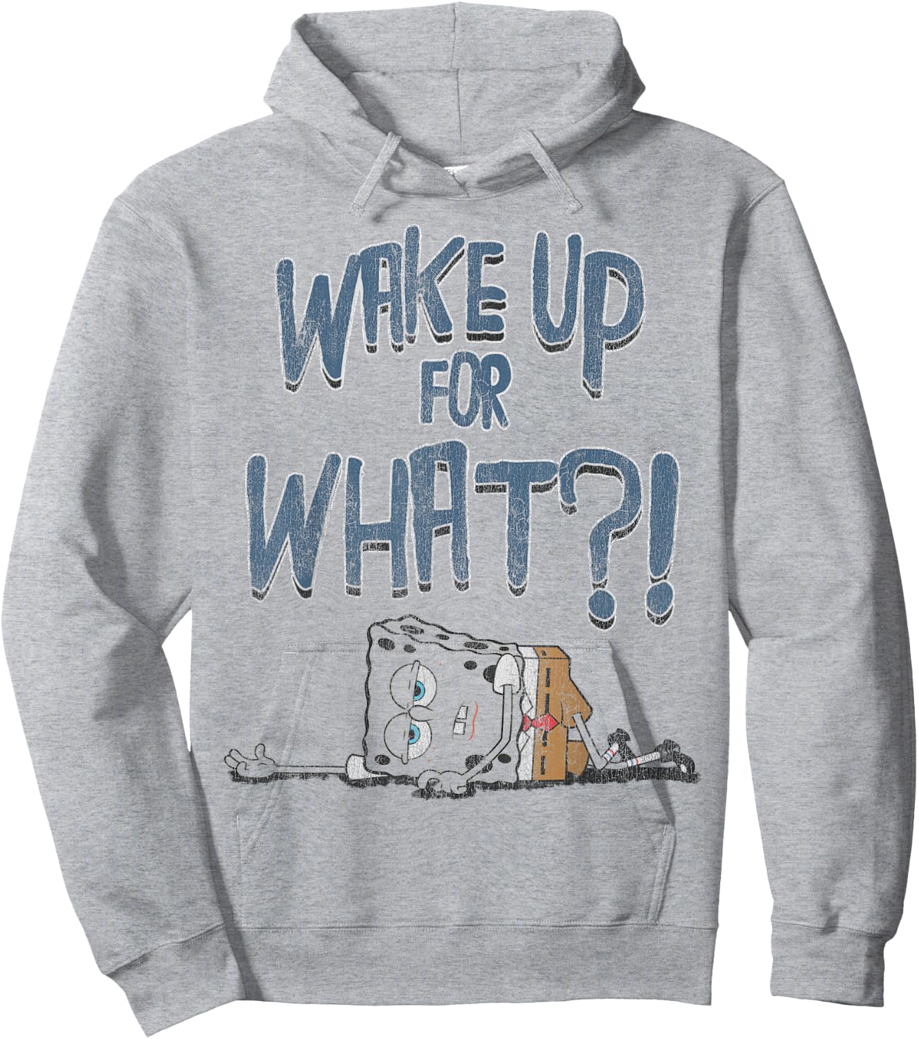 Spongebob SquarePants Wake Up For What Humorous Hoodie - Hoodie | Ash