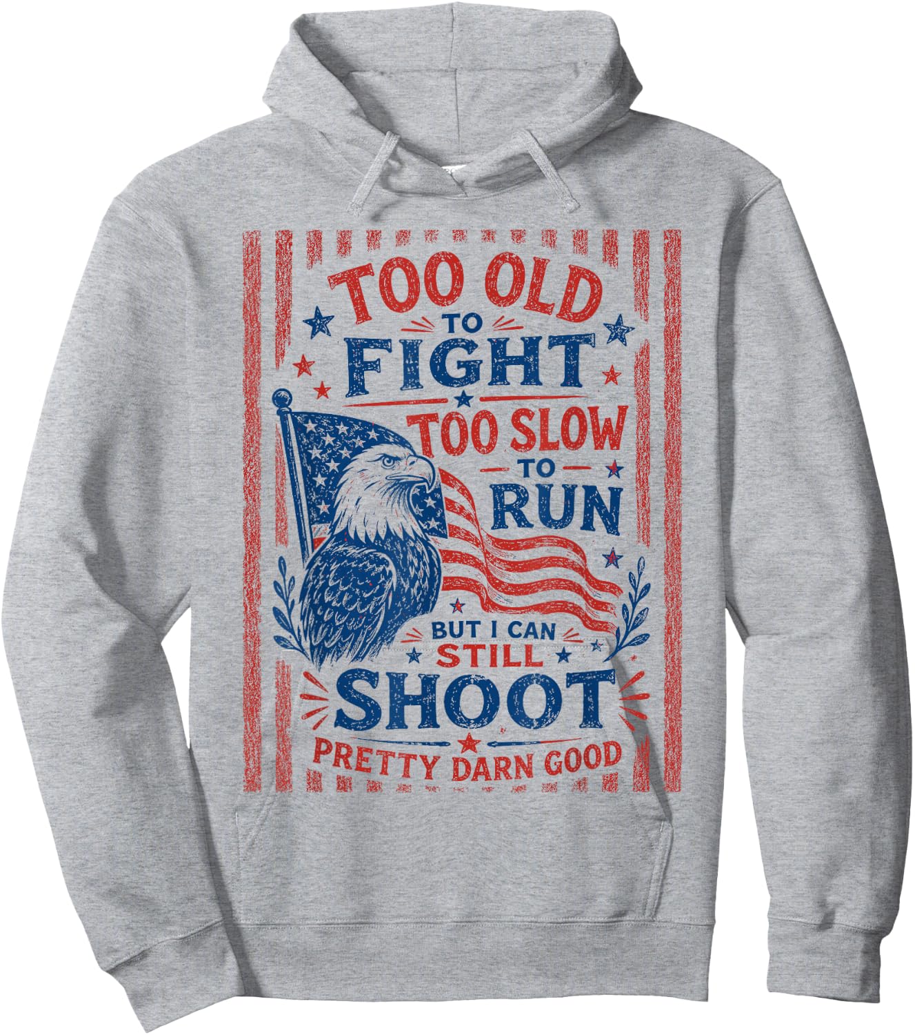 Too Old to Fight to Slow to Run Veteran Dad Hoodie - Hoodie | Ash