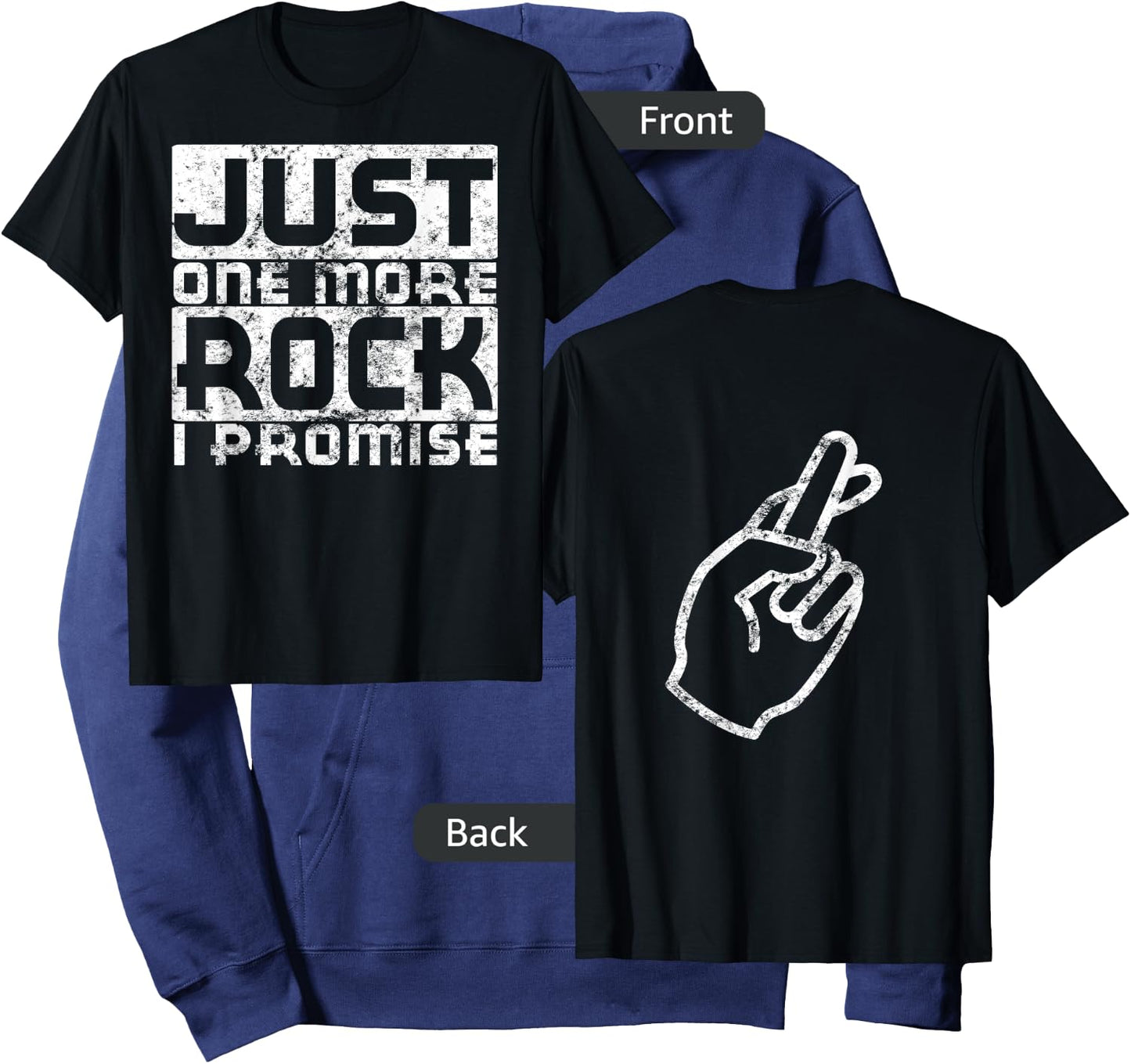 Just One More Rock I Promise Funny Distressed Hoodie - Hoodie | Navy