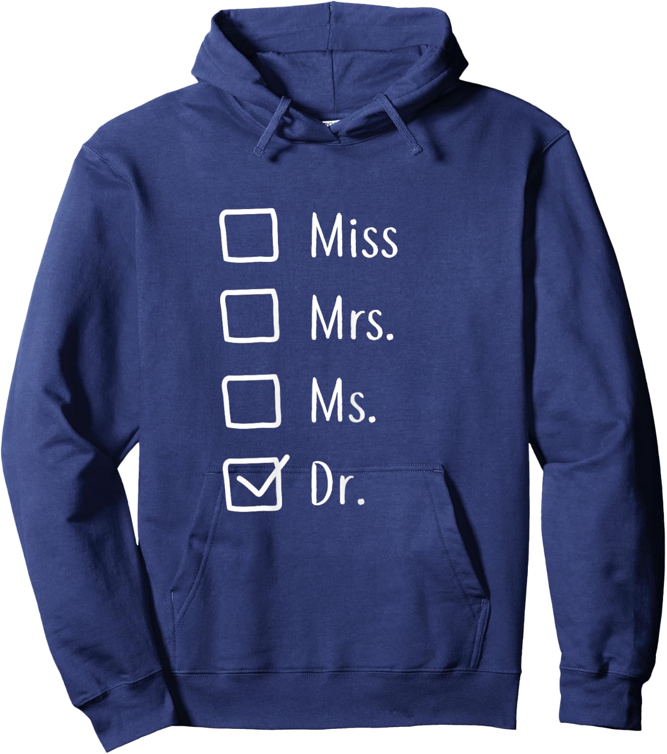 Doctor Gifts - Miss Mrs Ms Doctor - PHD Gift Hoodie - Hoodie | Navy