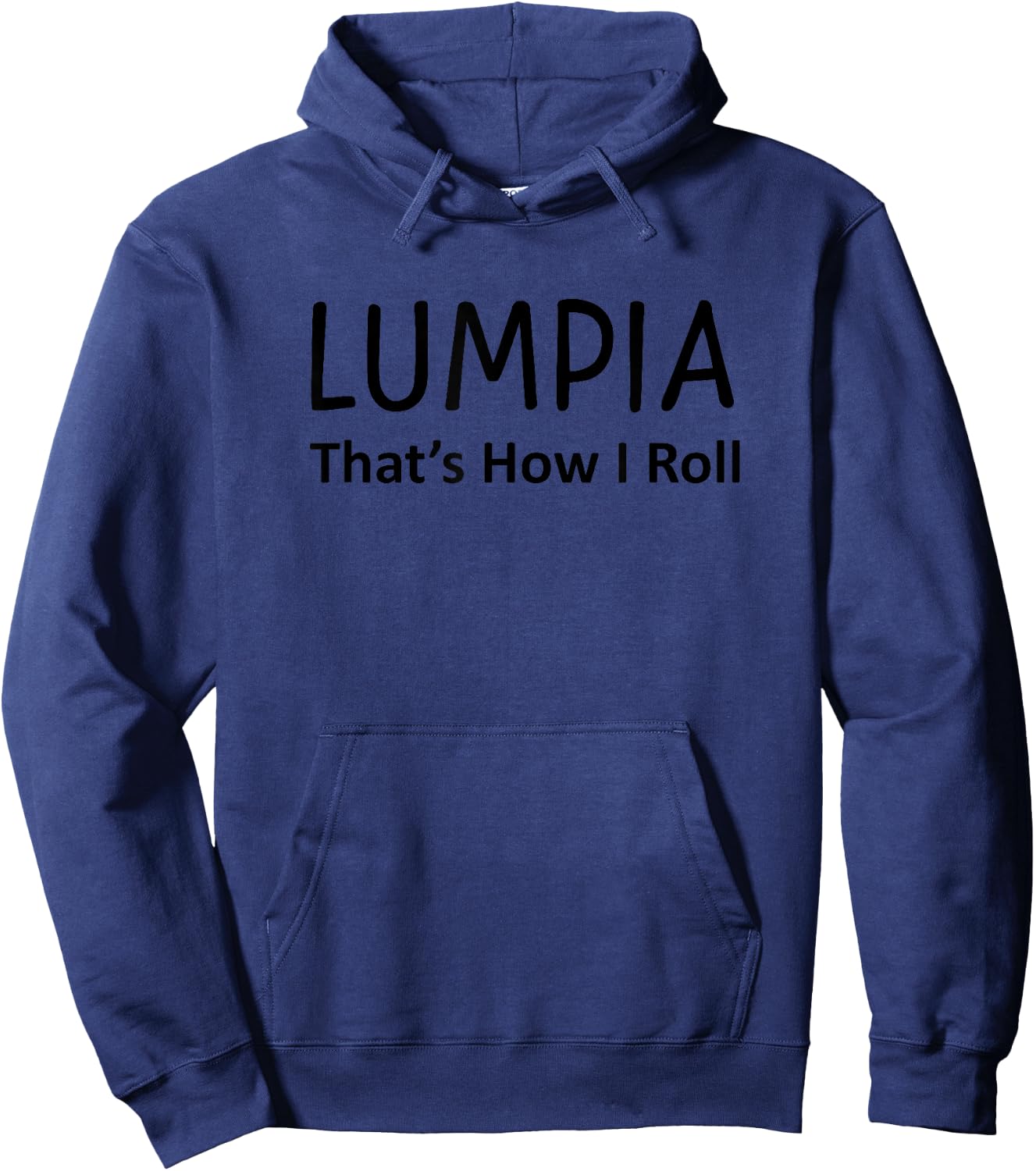 Lumpia That's How I Roll Shirt - Funny Filipino Hoodie - Hoodie | Navy