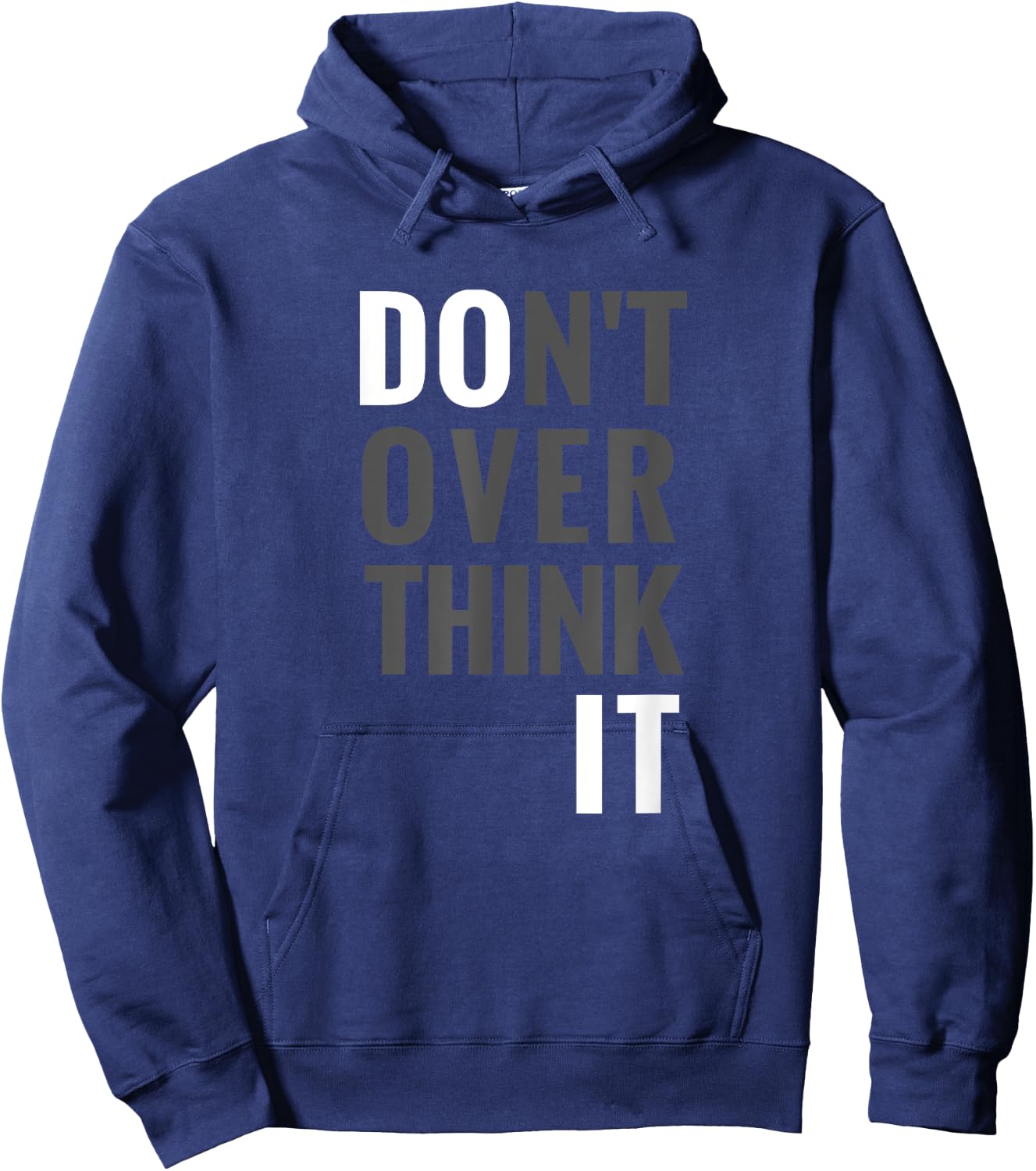 Don't Overthink It Do It Hidden Message Hoodie - Hoodie | Navy