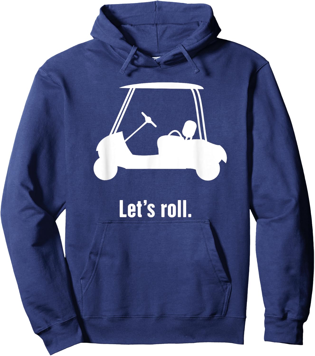 Funny Golf Cart "Let's Roll" Hoodie - Hoodie | Navy